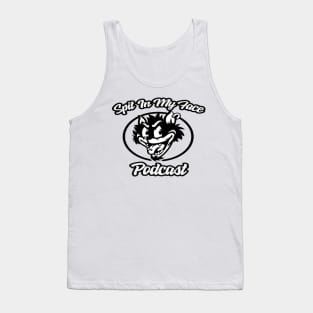 Spit in my face PODCAST Tank Top